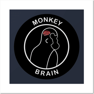 MONKEY BRAIN Posters and Art